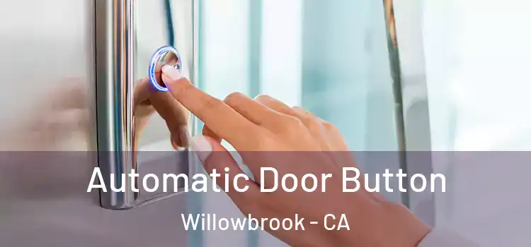  Automatic Door Button Willowbrook - CA