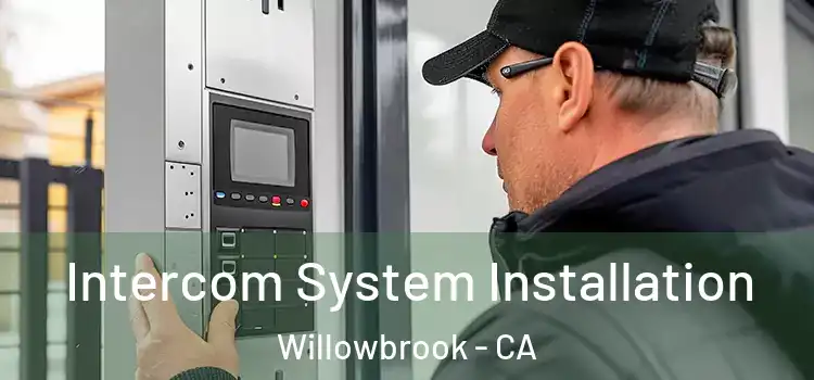  Intercom System Installation Willowbrook - CA