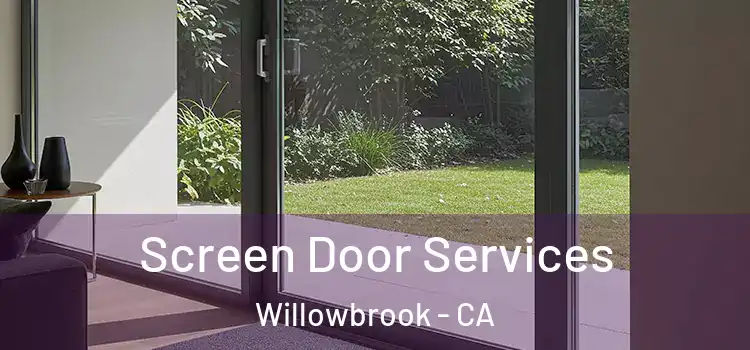 Screen Door Services Willowbrook - CA